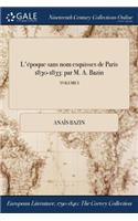 L'Epoque Sans Nom Esquisses de Paris 1830-1833