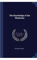 The Knowledge of the Physician