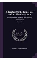A Treatise On the Law of Life and Accident Insurance