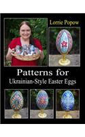 Patterns for Ukrainian-Style Easter Eggs