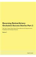 Reversing Retinal Artery Occlusion: Succ