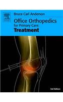 Office Orthopedics for Primary Care: Treatment