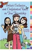 Portia's Exclusive and Confidential Rules on True Friendship