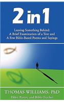 2 in 1; Leaving Something Behind