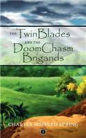 The TwinBlades and the DoomChasm Brigands