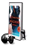 Extinction Machine
