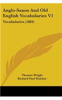 Anglo-Saxon And Old English Vocabularies V1