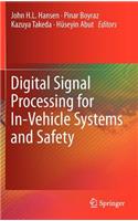 Digital Signal Processing for In-Vehicle Systems and Safety