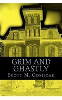 Grim and Ghastly