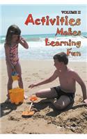 Activities Makes Learning Fun