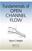 Fundamentals of Open Channel Flow