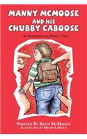 Manny McMoose and his Chubby Caboose