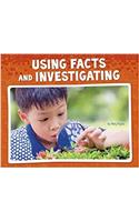 Using Facts and Investigating