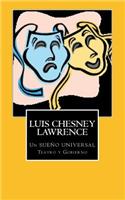 Un Sueno Universal: Teatro y Gobierno: (Spanish)