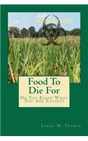 Food To Die For