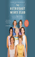 Astronaut Wives Club Lib/E: A True Story