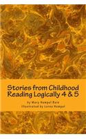 Stories from Childhood, Reading Logically 4 & 5