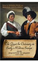 The Quest for Certainty in Early Modern Europe