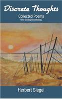 Discrete Thoughts Collected Poems: New Enlarged Anthology