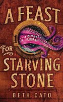 Feast for Starving Stone
