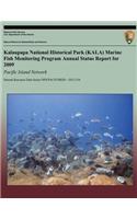 Kalaupapa National Historical Park (KALA) Marine Fish Monitoring Program Annual Status Report for 2009