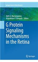 G Protein Signaling Mechanisms in the Retina