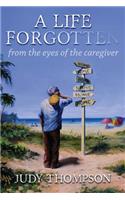 Life Forgotten