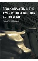 Stock Analysis in the Twenty-First Century and Beyond