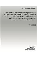 Horizontal Convective Boiling of R134a, R1234yf/R134a, and R1234ze(E) within Micro-Fin Tube with Extensive Measurement and Analysis Details: (English)