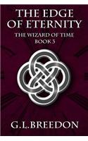 Edge of Eternity (The Wizard of Time - Book 3)