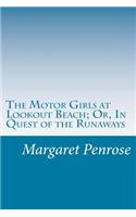 Motor Girls at Lookout Beach; Or, In Quest of the Runaways