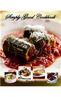 Simply Good Cookbook: (English)