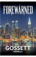 Forewarned