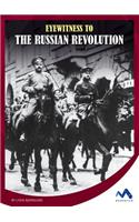 Eyewitness to the Russian Revolution