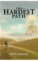 The Hardest Path: A Journey Outside to Answer the Questions Within
