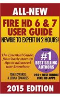 All New Fire HD 6 & 7 User Guide - Newbie to Expert in 2 Hours!