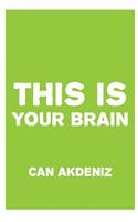 This Is Your Brain