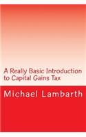 A Really Basic Introduction to Capital Gains Tax