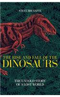 Rise and Fall of the Dinosaurs