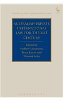 Australian Private International Law for the 21st Century