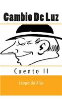 Cambio De Luz: (2 Cuento)