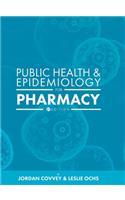 Public Health and Epidemiology for Pharmacy