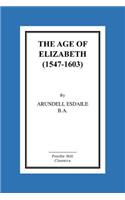 The Age Of Elizabeth (1547-1603)