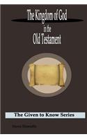 The Kingdom of God in the Old Testament