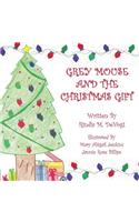 Grey Mouse and the Christmas Gift: (1 The Golden Rule Children's Books)