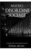 Nuovo Disordine Sociale: I Confini del Grande Inganno