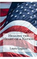 Healing the Heart of a Nation