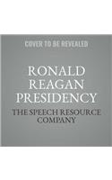 The Ronald Reagan Presidency Lib/E