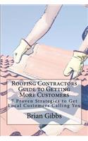 Roofing Contractors Guide to Getting More Customers