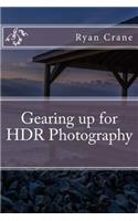 Gearing up for HDR Photography